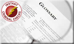 Felony Background Check Glossary